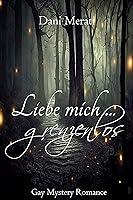 Algopix Similar Product 5 - Liebe mich  grenzenlos Gay Mystery