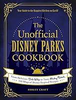 Algopix Similar Product 20 - The Unofficial Disney Parks Cookbook