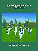 Algopix Similar Product 8 - Teaching Martial Arts: A Practical Guide