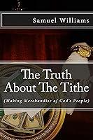 Algopix Similar Product 16 - The Truth About The Tithe Making