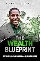 Algopix Similar Product 18 - The Wealth Blueprint Building Wealth