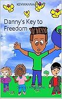 Algopix Similar Product 15 - Dannys Key to Freedom Dannys