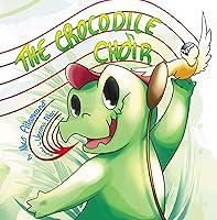 Algopix Similar Product 3 - The Crocodile Choir A heartwarming