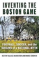 Algopix Similar Product 2 - Inventing the Boston Game Football