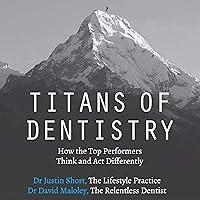 Algopix Similar Product 16 - Titans of Dentistry How the Top
