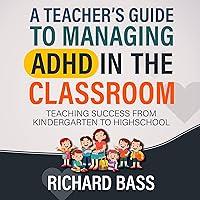 Algopix Similar Product 14 - A Teachers Guide to Managing ADHD in