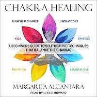 Algopix Similar Product 3 - Chakra Healing A Beginners Guide to