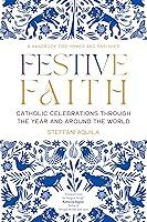 Algopix Similar Product 14 - Festive Faith Catholic Celebrations