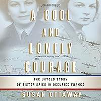 Algopix Similar Product 5 - A Cool and Lonely Courage The Untold