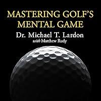 Algopix Similar Product 13 - Mastering Golfs Mental Game Your