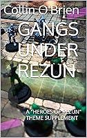 Algopix Similar Product 13 - GANGS UNDER REZUN A HEROES OF REZUN