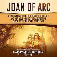 Algopix Similar Product 8 - Joan of Arc A Captivating Guide to a