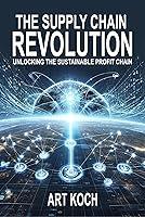 Algopix Similar Product 4 - The Supply Chain Revolution Unlocking