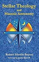 Algopix Similar Product 4 - Stellar Theology and Masonic Astronomy