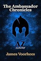 Algopix Similar Product 14 - AZ (The Ambassador Chronicles)