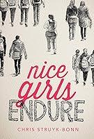 Algopix Similar Product 19 - Nice Girls Endure