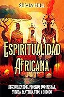 Algopix Similar Product 8 - Espiritualidad africana Descubriendo