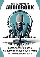 Algopix Similar Product 17 - How to record an audiobook A