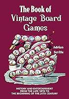 Algopix Similar Product 15 - The Book of Vintage Board Games