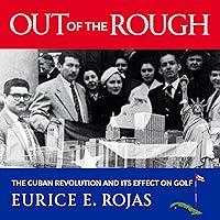 Algopix Similar Product 14 - Out of the Rough The Cuban Revolution