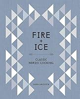 Algopix Similar Product 8 - Fire and Ice Classic Nordic Cooking A