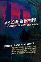 Algopix Similar Product 11 - Welcome to Dystopia 45 Visions of What