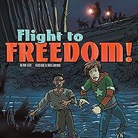 Algopix Similar Product 15 - Flight to Freedom Nickolas Flux and