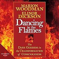 Algopix Similar Product 5 - Dancing in the Flames The Dark Goddess