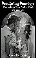 Algopix Similar Product 4 - Manifesting Marriage How to Draw Your