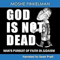 Algopix Similar Product 13 - God Is Not Dead Mans Pursuit of Faith