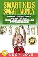 Algopix Similar Product 2 - Smart Kids Smart Money The Ultimate