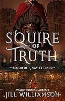 Algopix Similar Product 7 - Squire of Truth Blood of Kings