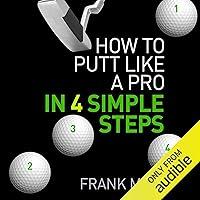 Algopix Similar Product 11 - How to Putt Like a Pro in 4 Simple Steps