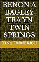 Algopix Similar Product 5 - Benon a Bagley tra yn Twin Springs