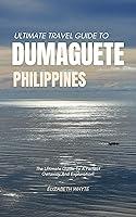 Algopix Similar Product 7 - Ultimate Travel Guide To Dumaguete