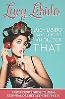Algopix Similar Product 6 - Lucy Libido SaysTheres an Oil for