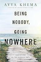 Algopix Similar Product 11 - Being Nobody Going Nowhere