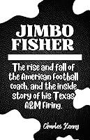 Algopix Similar Product 8 - JIMBO FISHER  The Rise and Fall of the