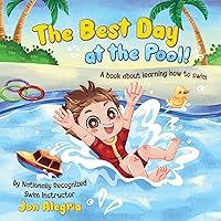 Algopix Similar Product 1 - The Best Day at the Pool A book for