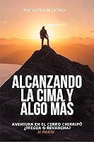 Algopix Similar Product 5 - ALCANZANDO LA CIMA Y ALGO MS AVENTURA