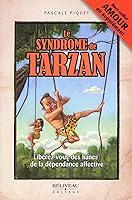 Algopix Similar Product 13 - Le syndrome de Tarzan  Librezvous