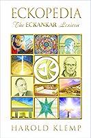 Algopix Similar Product 16 - ECKopedia: The ECKANKAR Lexicon