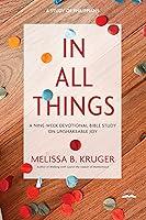 Algopix Similar Product 11 - In All Things A NineWeek Devotional
