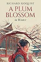 Algopix Similar Product 15 - A Plum Blossom in Winter