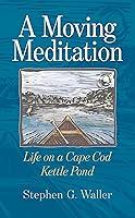 Algopix Similar Product 15 - A Moving Meditation Life on a Cape Cod