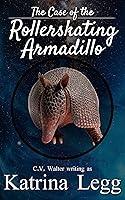 Algopix Similar Product 10 - The Case of the Rollerskating Armadillo