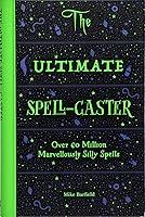 Algopix Similar Product 9 - The Ultimate Spellcaster Over 60