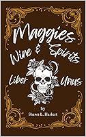 Algopix Similar Product 18 - Maggie's Wine & Spirits: Liber Unus