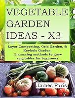 Algopix Similar Product 16 - VEGETABLE GARDEN IDEAS X3 Layer