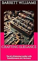 Algopix Similar Product 11 - Crafting Elegance The Art of Adorning